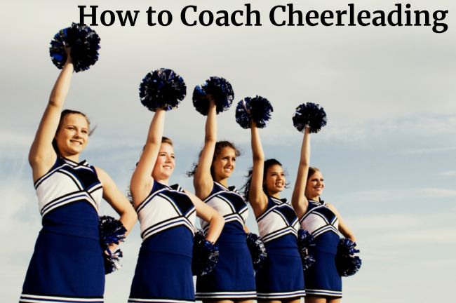 How to Coach Cheerleading